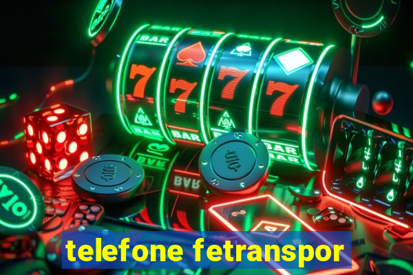 telefone fetranspor